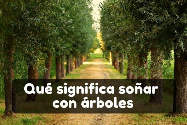 Soñar con árboles | Significado de soñar con un árbol frutal |